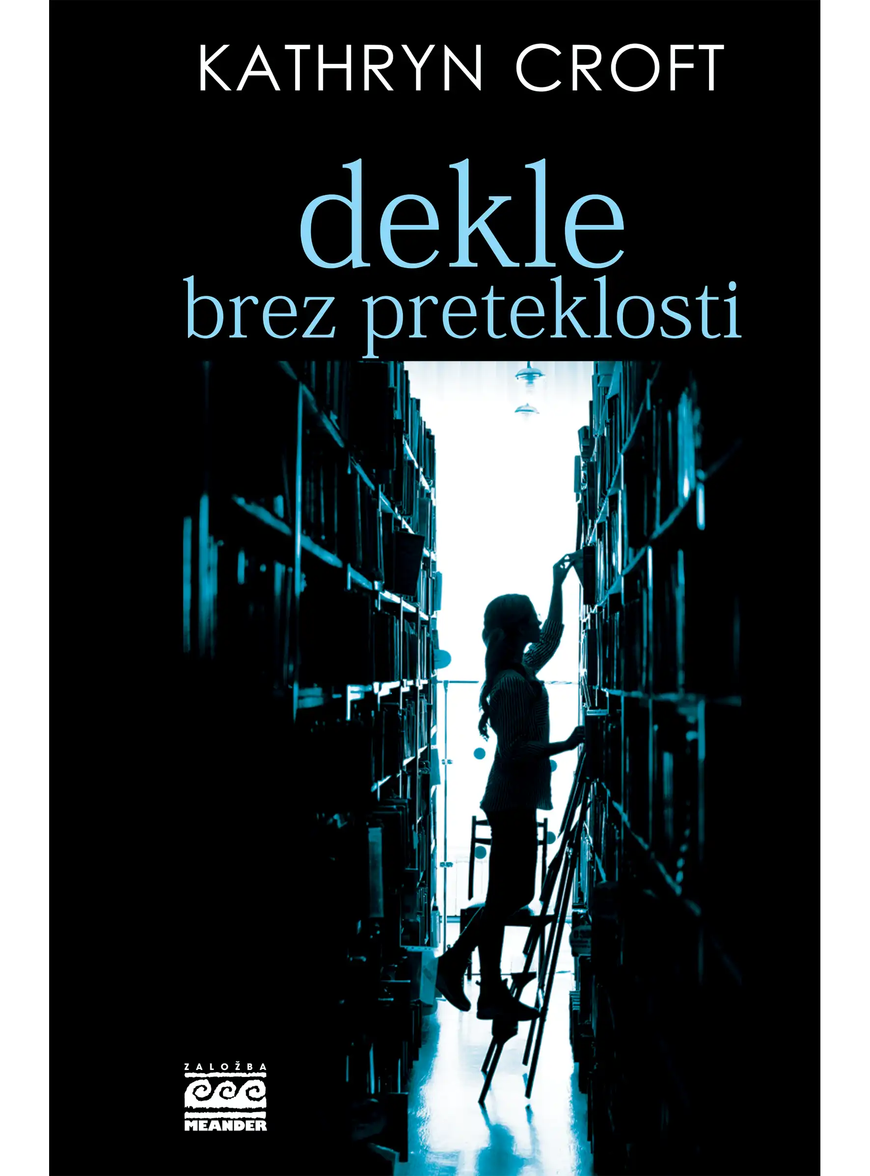 DEKLE BREZ PRETEKLOSTI