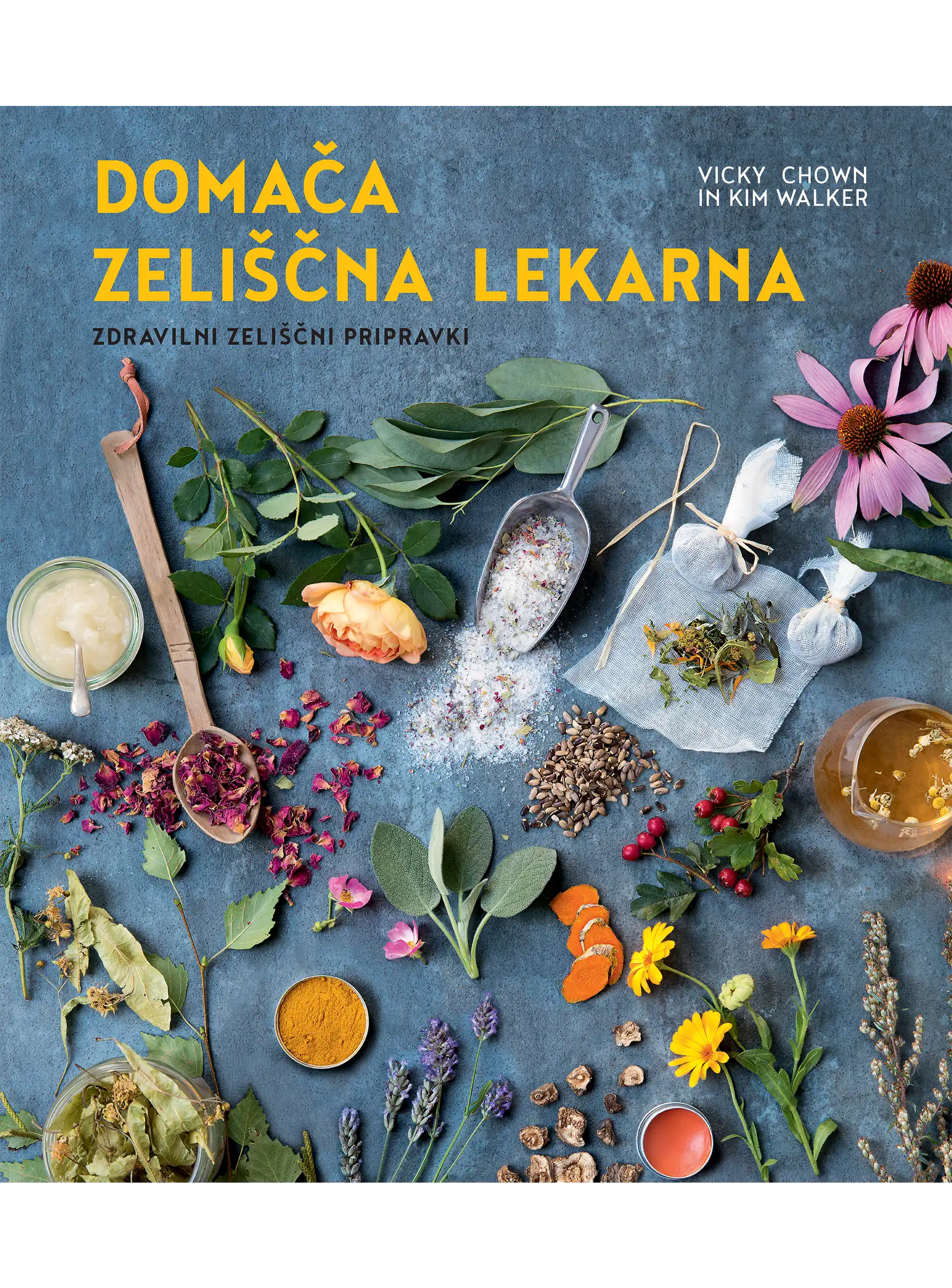 DOMAČA ZELIŠČNA LEKARNA